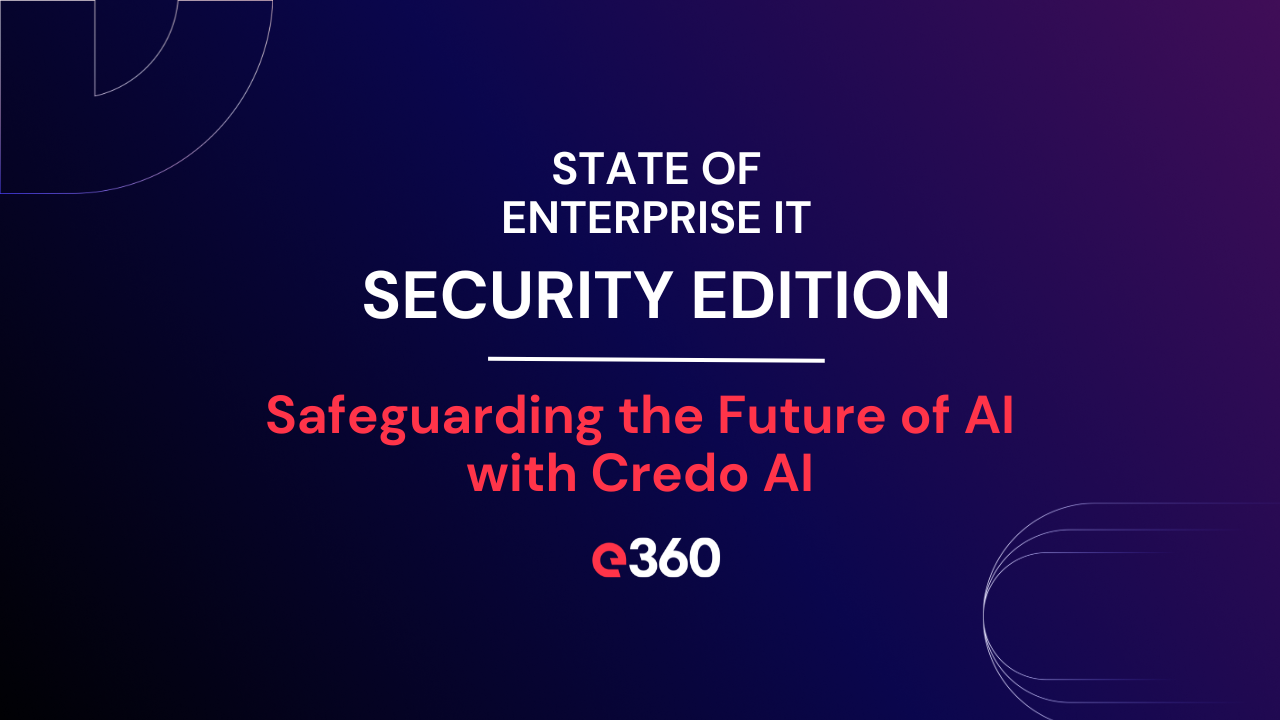 Safeguarding the Future of AI with Credo AI