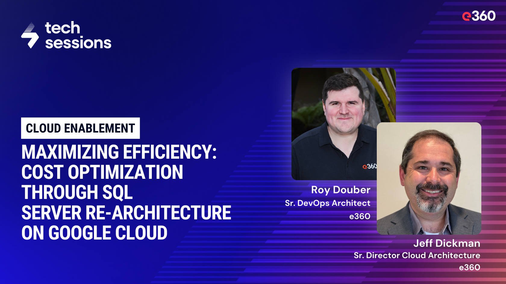 Tech Sessions - Ep. 8 Maximizing Efficiency: Cost Optimization through SQL Server Re-architecture on Google Cloud