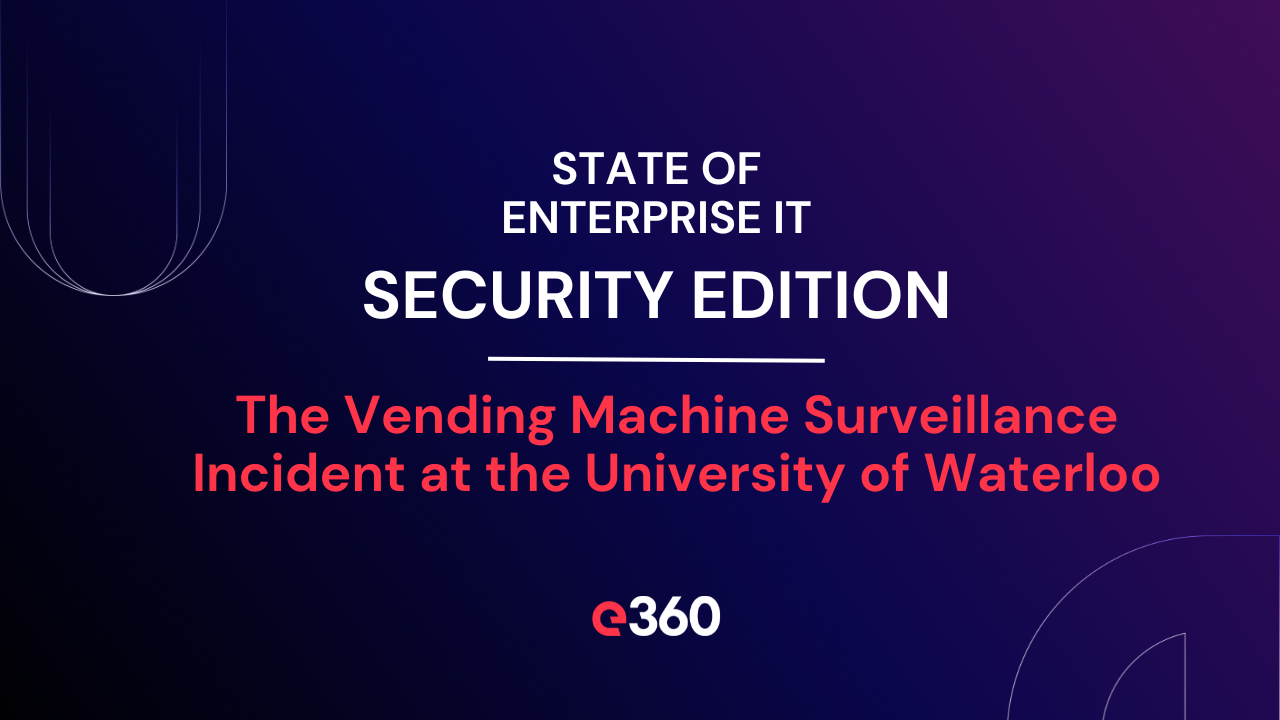 The Vending Machine Surveillance Incident at the University of Waterloo