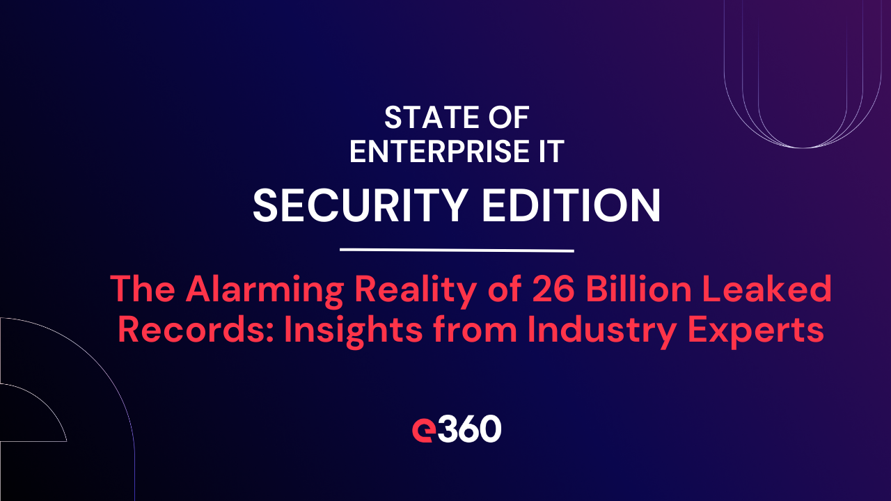 The Alarming Reality of 26 Billion Leaked Records – Insights from Industry Experts